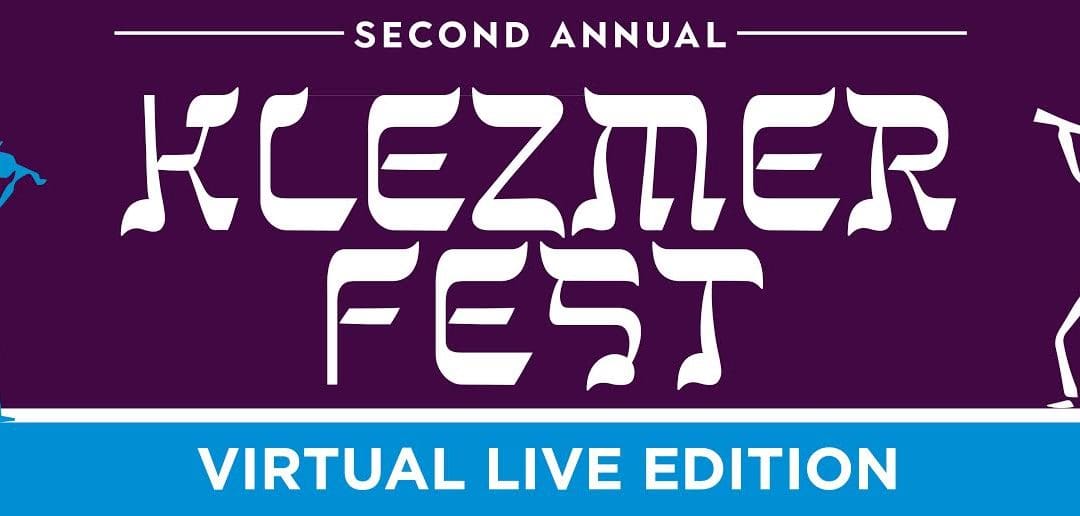 Klezmer Fest: Virtual Live Edition