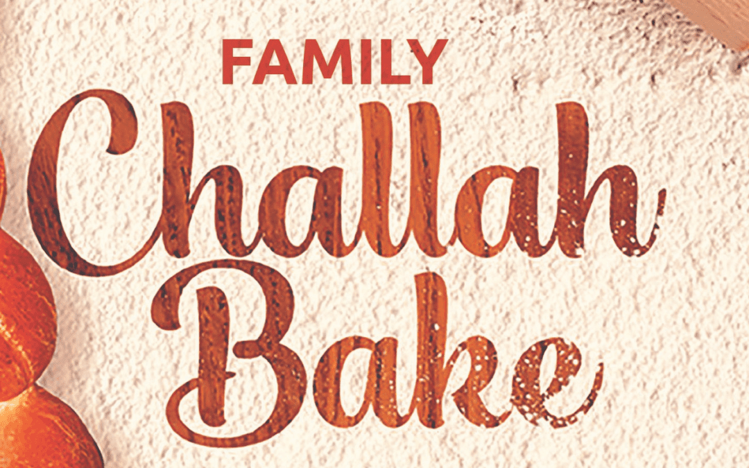 Family Challah Bake